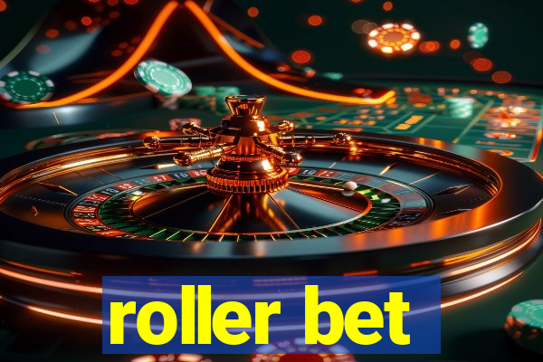 roller bet