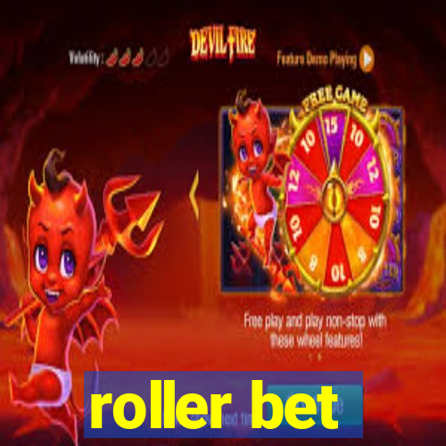 roller bet