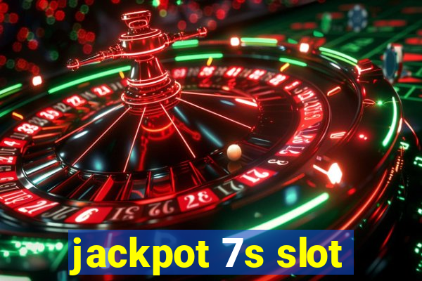 jackpot 7s slot