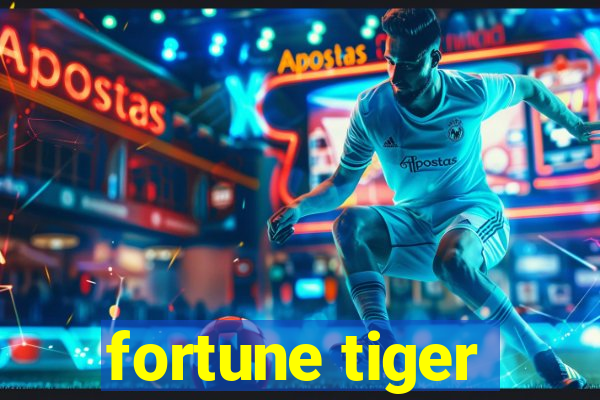 fortune tiger