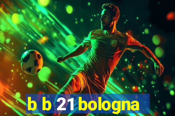 b b 21 bologna