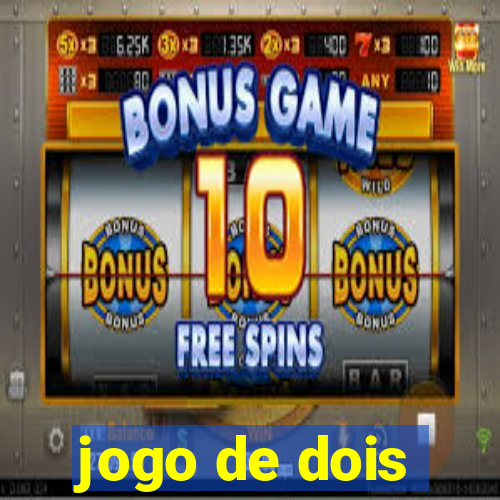 jogo de dois