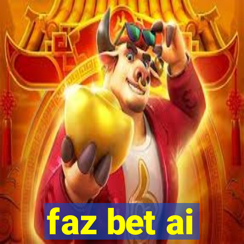 faz bet ai