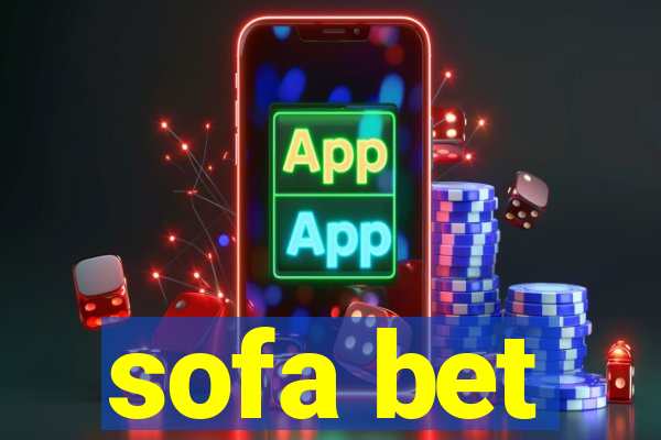 sofa bet