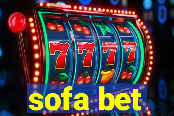 sofa bet