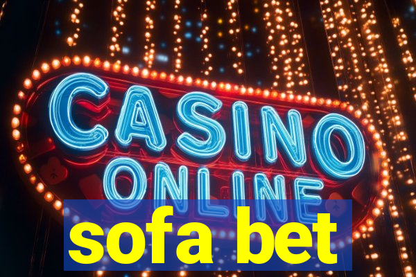 sofa bet