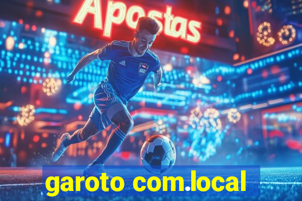 garoto com.local