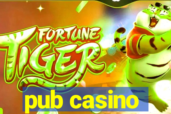 pub casino