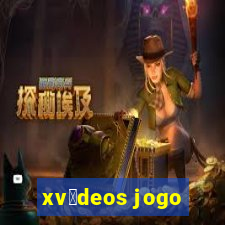 xv铆deos jogo