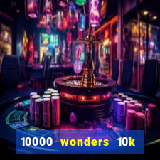 10000 wonders 10k ways slot free play