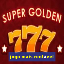 jogo mais rentável