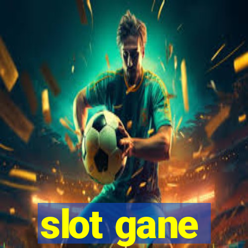 slot gane