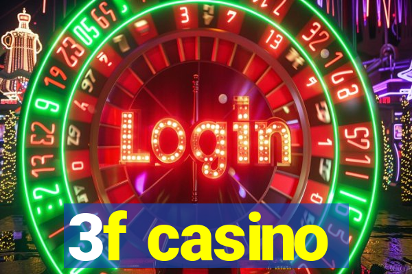 3f casino