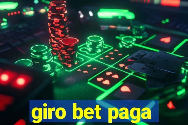 giro bet paga