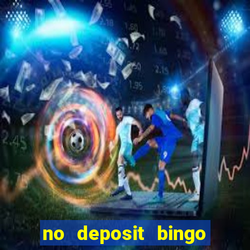 no deposit bingo real money