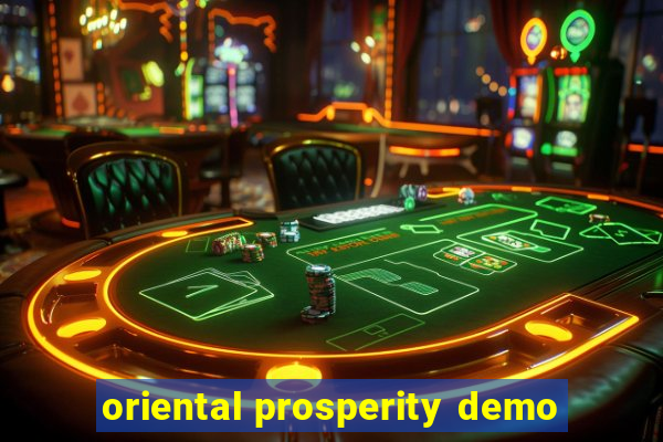 oriental prosperity demo