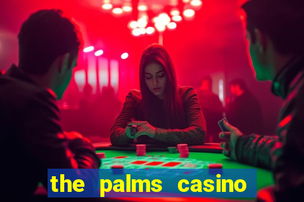 the palms casino and resort