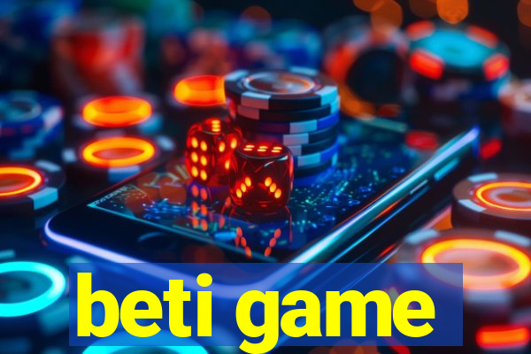 beti game