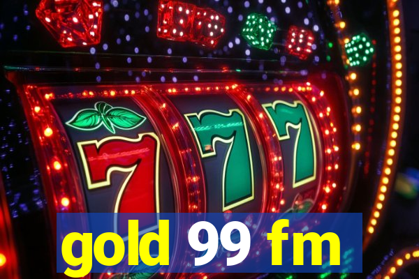 gold 99 fm