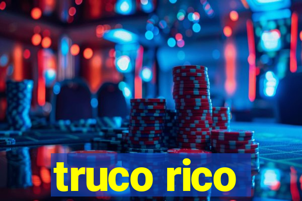 truco rico