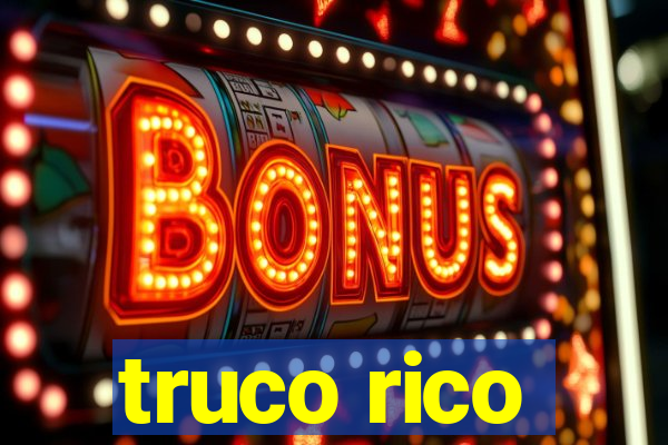 truco rico