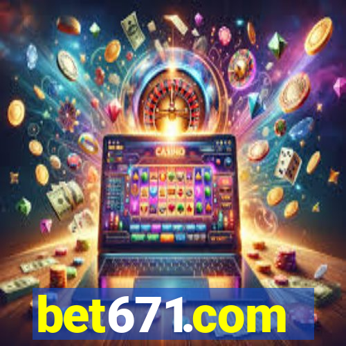 bet671.com