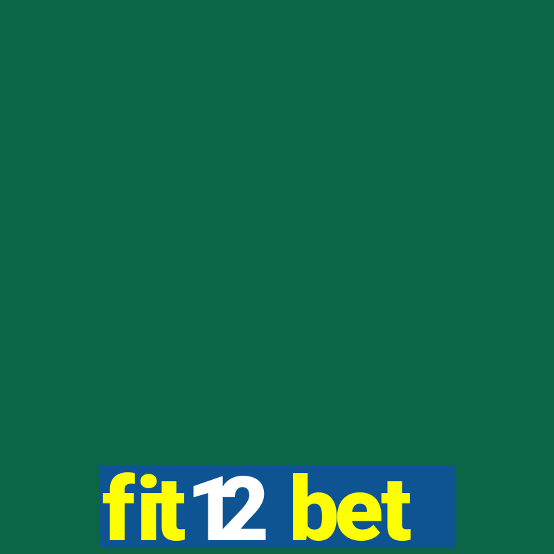 fit12 bet