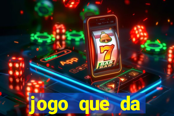 jogo que da dinheiro de verdade sem precisar depositar