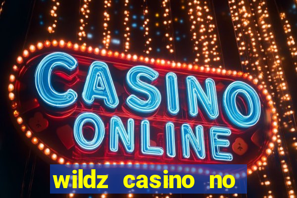 wildz casino no deposit bonus codes 2021