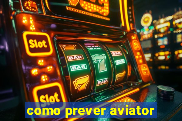 como prever aviator