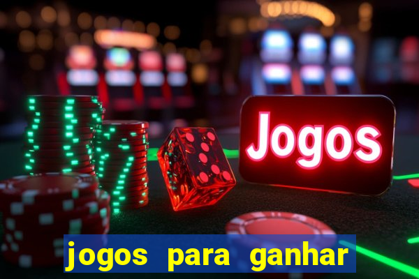 jogos para ganhar dinheiro sem pagar nada