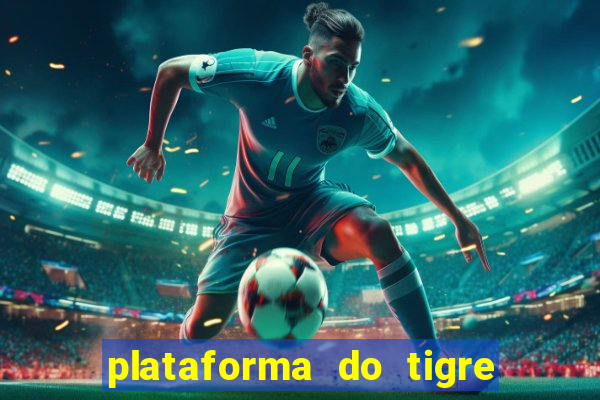 plataforma do tigre de 1 real