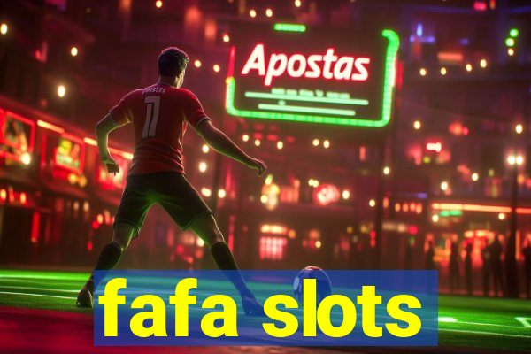 fafa slots