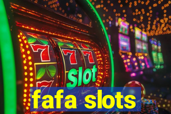 fafa slots