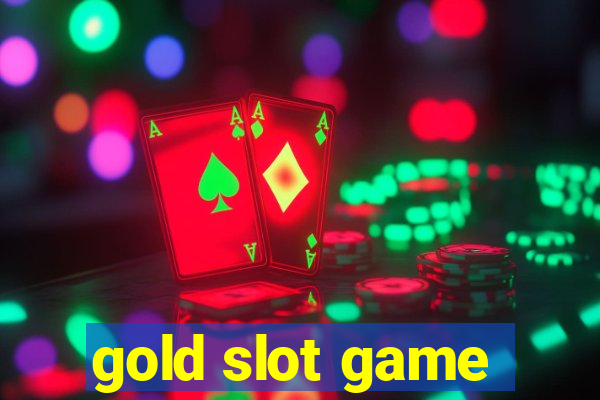 gold slot game