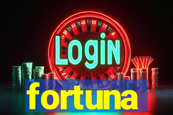 fortuna