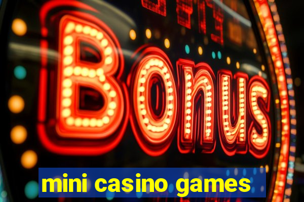 mini casino games