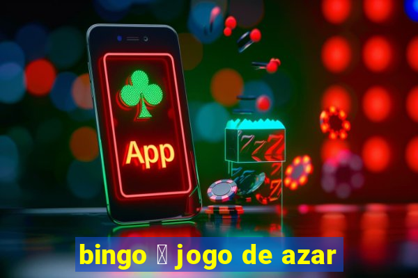 bingo 茅 jogo de azar