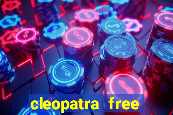 cleopatra free slots games