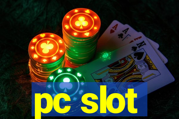 pc slot