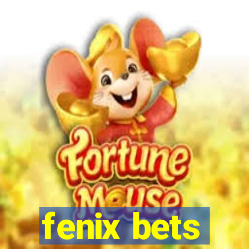 fenix bets