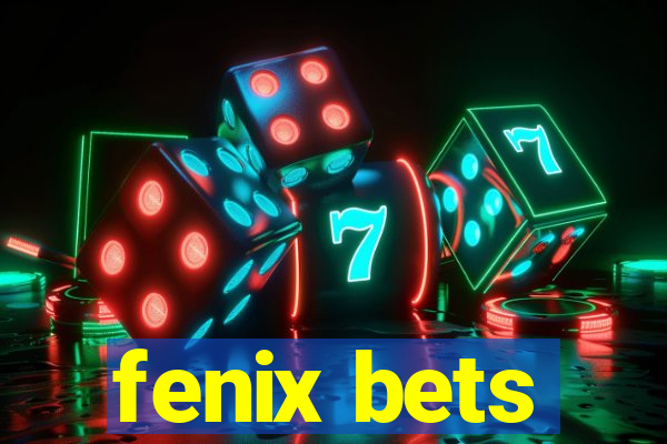 fenix bets