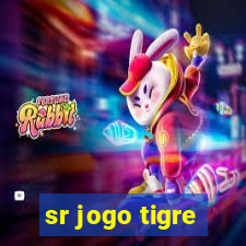 sr jogo tigre