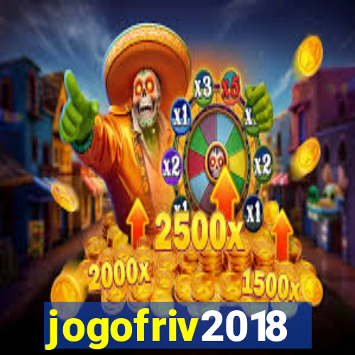 jogofriv2018