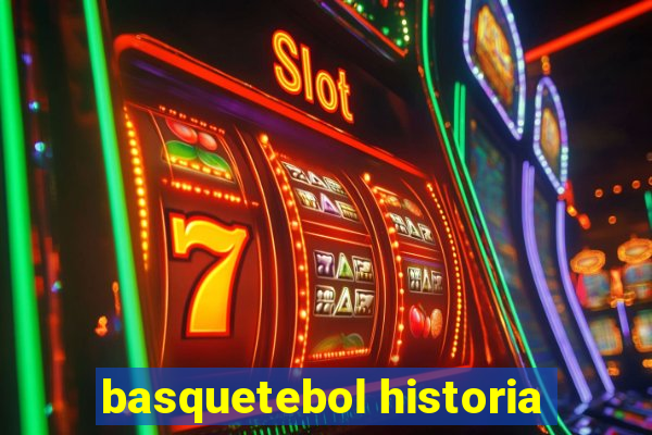 basquetebol historia