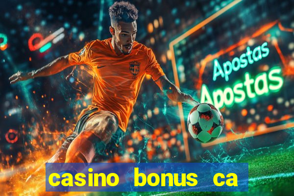 casino bonus ca 888 casino bonus