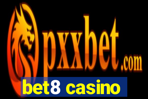 bet8 casino