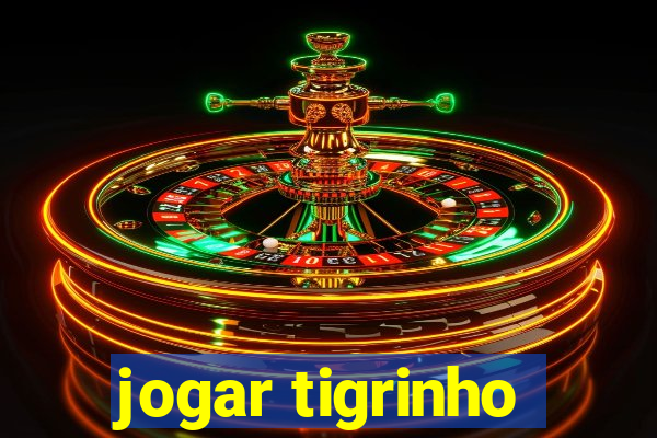 jogar tigrinho