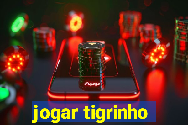 jogar tigrinho