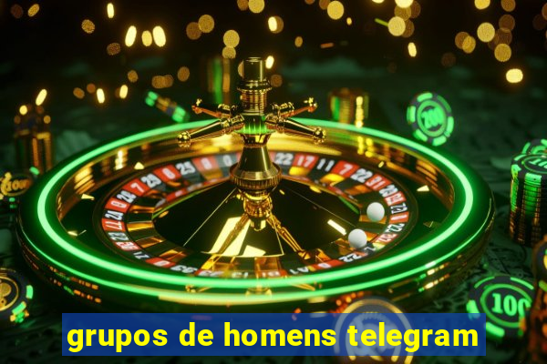 grupos de homens telegram